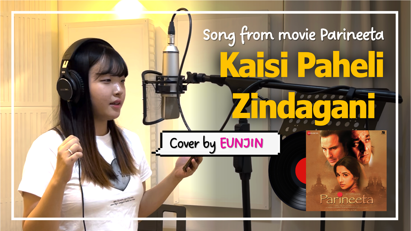 Korean sings a Bollywood song 🎙️KAISI PAHELI ZINDAGANI | From movie Parineeta | Cover by EUNJIN 대표이미지