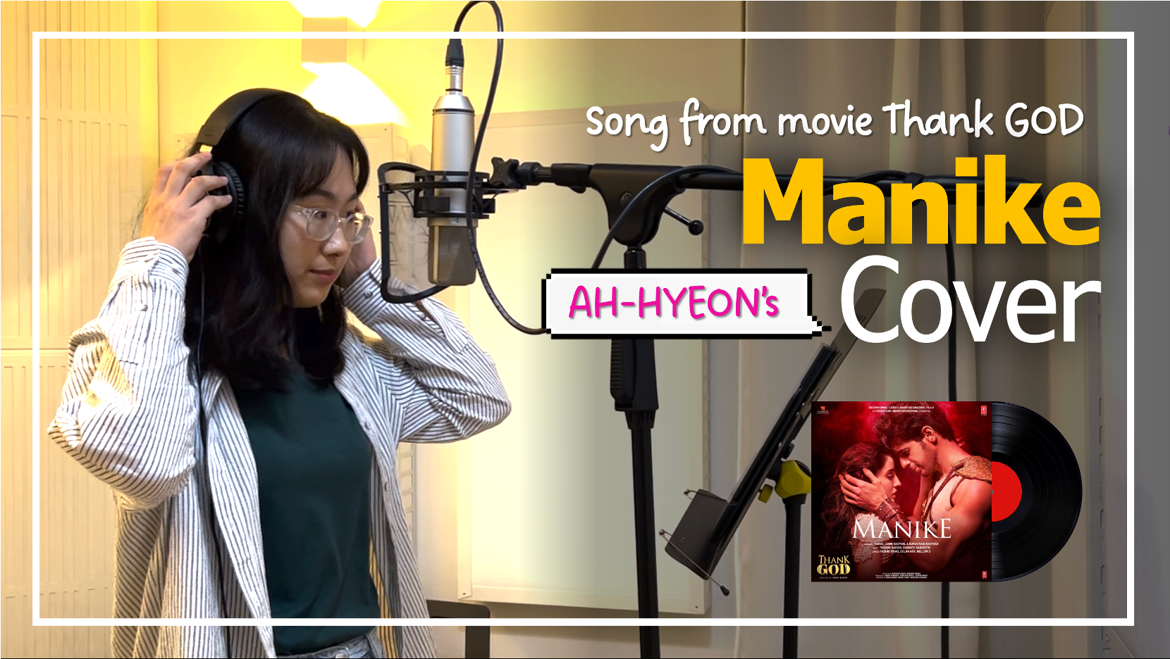 Korean sings a Bollywood song 🎙️MANIKE🎶 | From movie Thank God | Cover by AH-HYEON 대표이미지
